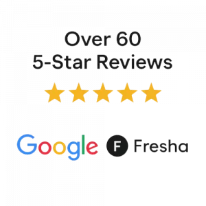 Over 60 5-Star Reviews on Google and Fresha
